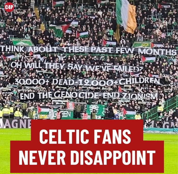 Celtic fans never disappoint.