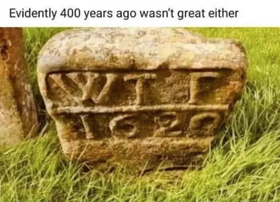400 years later it's still WTF