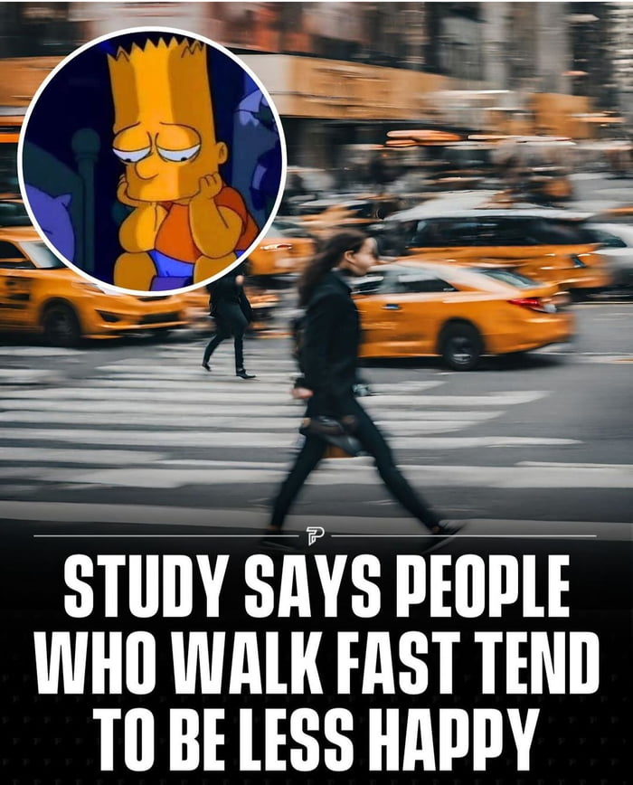 I walk slow but fast.