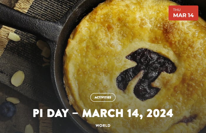 Happy Pi day you filthy animals. I'll see you tomorrow.