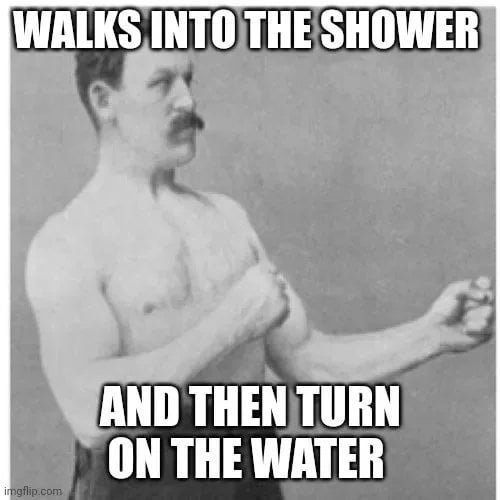 Overly manly man, an Old school meme