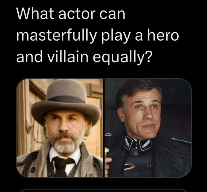 Wait. When did he play the role of villain?
