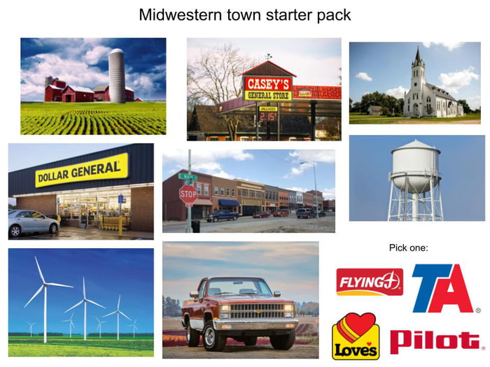 Midwestern town starter pack
