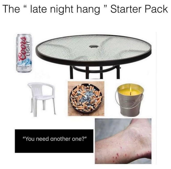 Late night hang Starter pack