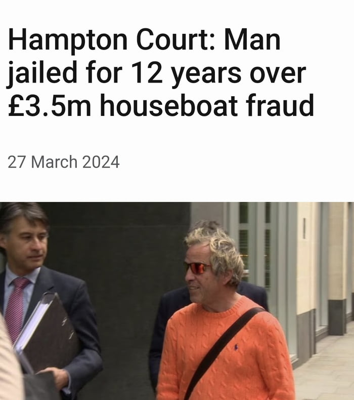 12 years for selling houseboats without planning permission.