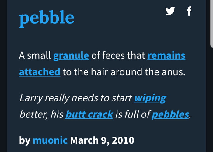The more you know. And don't confuse it with pebbles, thats 
