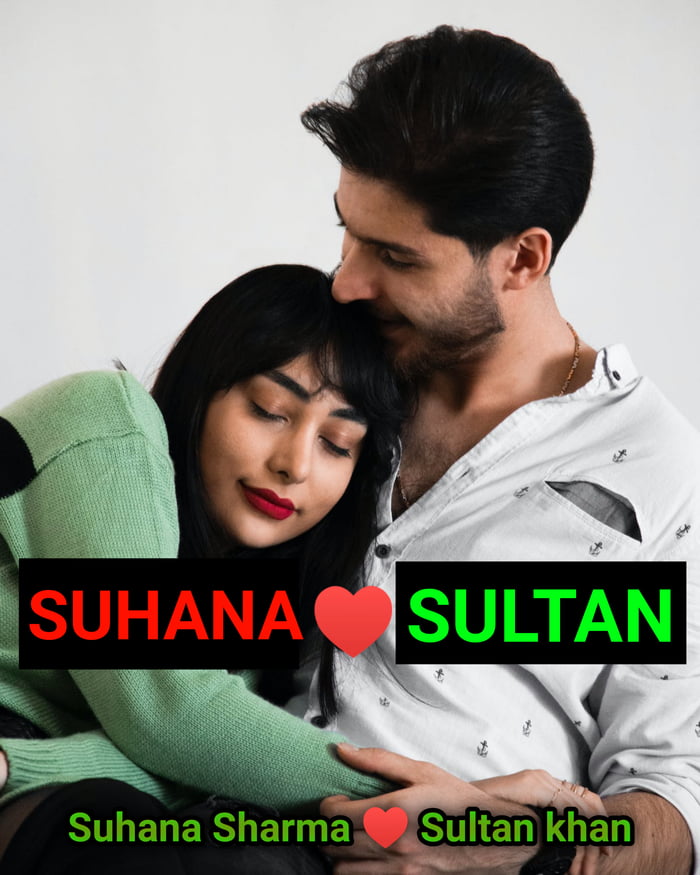 My 💕 Love SUHANA Sharma ♥️ SULTAN khan Thanks friend  Image