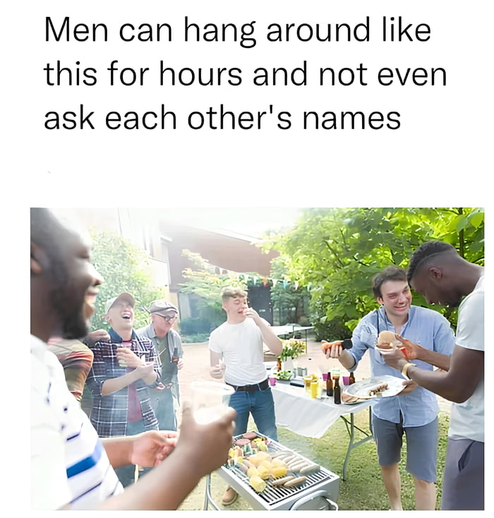 Men are something.