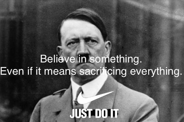 Believe in something. Even it means sacrificing everything