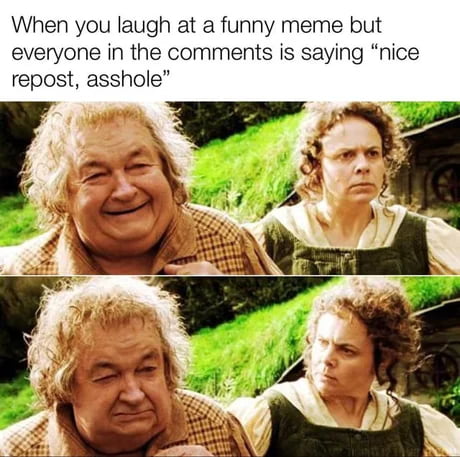 9gag is rampant with reposts, reposting the resposts and rep