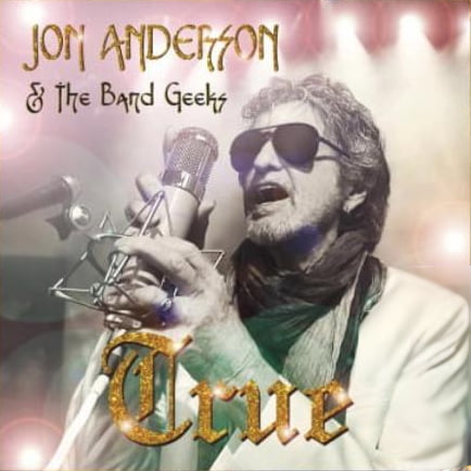 Jon Anderson & Band Geeks - True (official artwork)