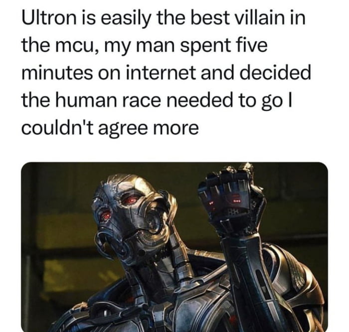 Ultron my man